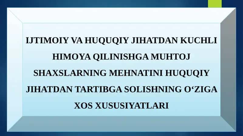 Ijtimoiy va huquqiy jihatdan kuchli himoya qilinish 1