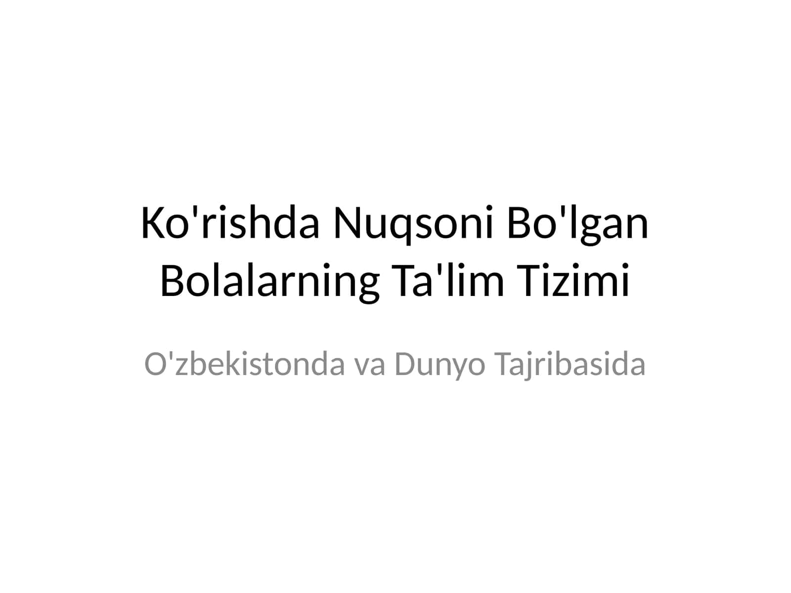 Ko'rishda Nuqsoni Bo'lgan Bolalarning Ta'lim Tizimi 1