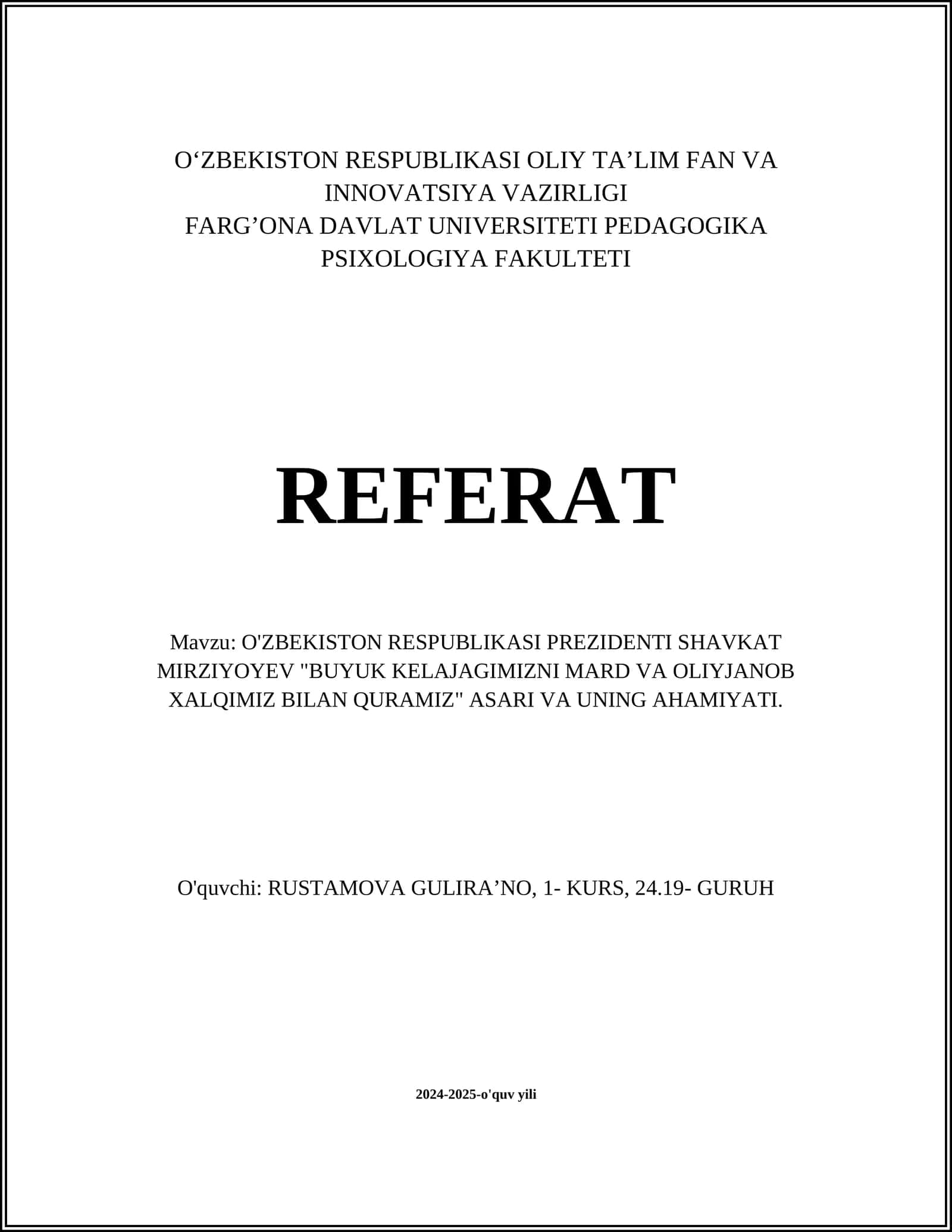 O'ZBEKISTON RESPUBLIKASI PREZIDENTI SHAVKAT MIRZIYOYEV "BUYUK KELAJAGIMIZNI MARD VA OLIYJANOB XALQIMIZ BILAN QURAMIZ" ASARI VA UNING AHAMIYATI 1