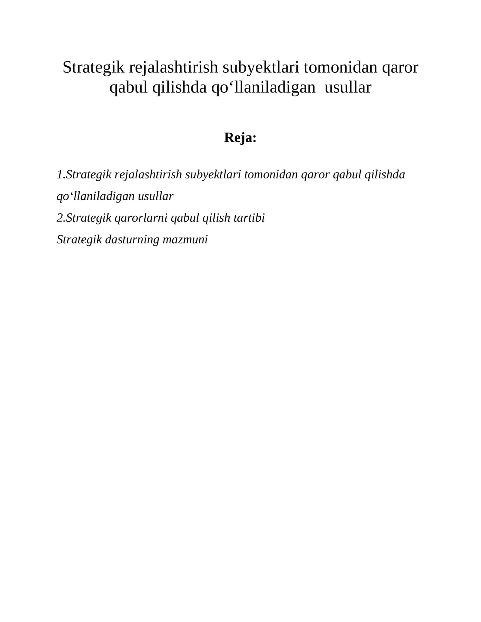Strategik rejalashtirish subyektlari tomonidan qaror qabul qilishda qo‘llaniladigan usullar 1
