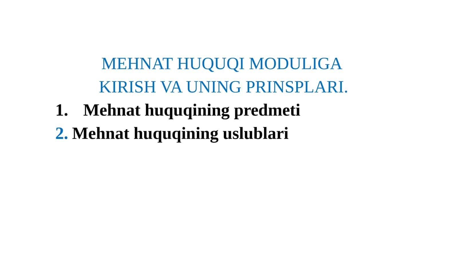 MEHNAT HUQUQI MODULIGA KIRISH VA UNING PRINSPLARI 1