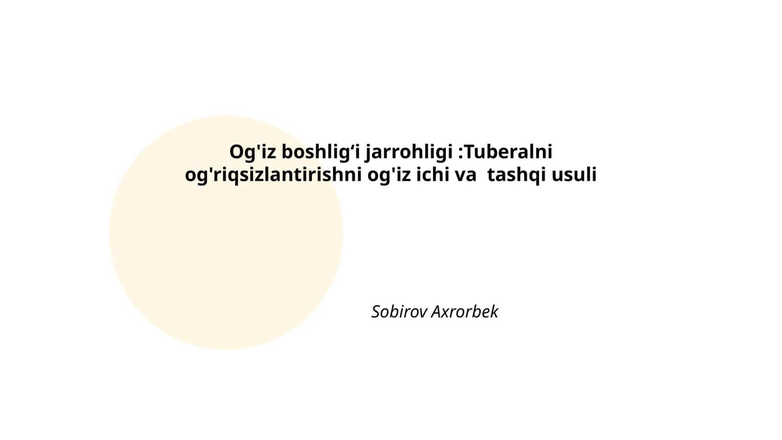 Og'iz boshligʻi jarrohligi:Tuberalni og'riqsizlantirishni og'iz ichi va tashqi usuli 1