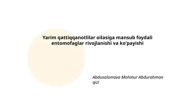 Yarim qattiqqanotlilar oilasiga mansub foydali entomofaglar rivojlanishi va koʻpayishi 1