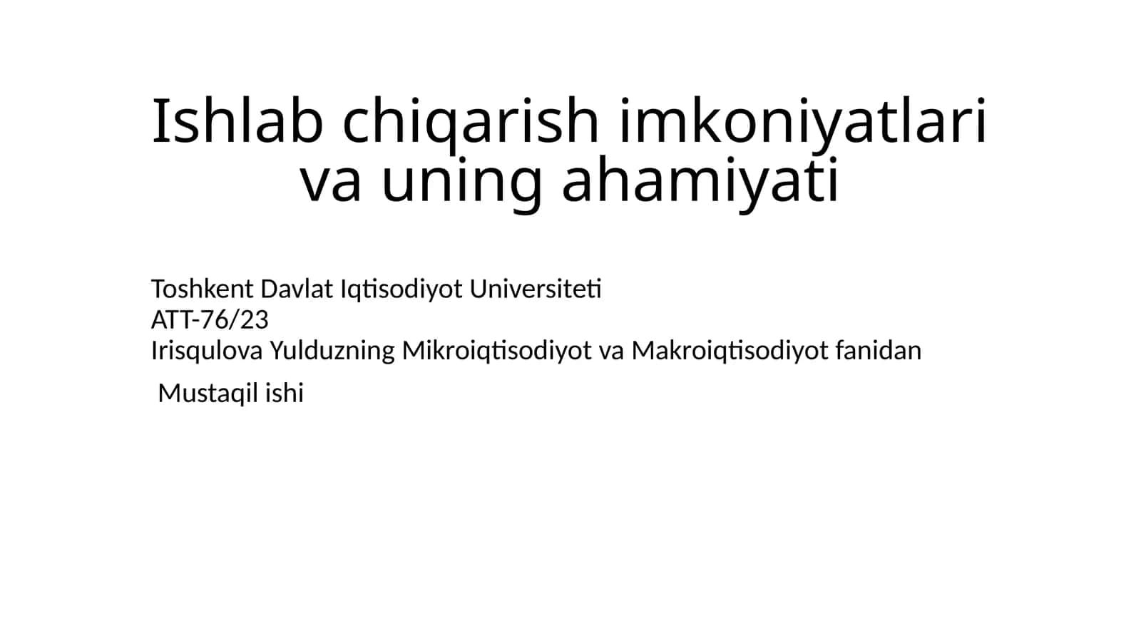 Ishlab chiqarish imkoniyatlari va uning ahamiyati 1