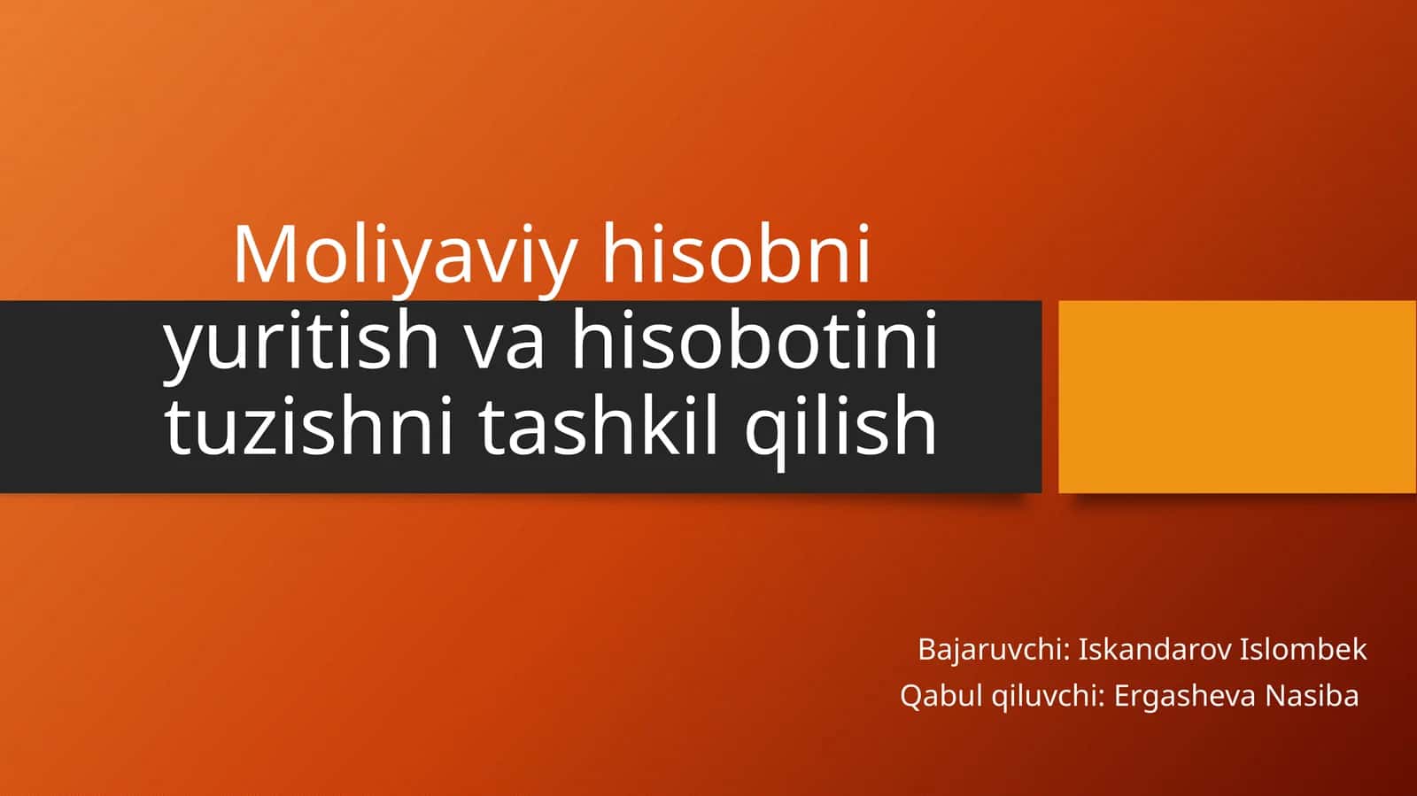 Moliyaviy hisobni yuritish va hisobotini tuzishni tashkil qilish 1
