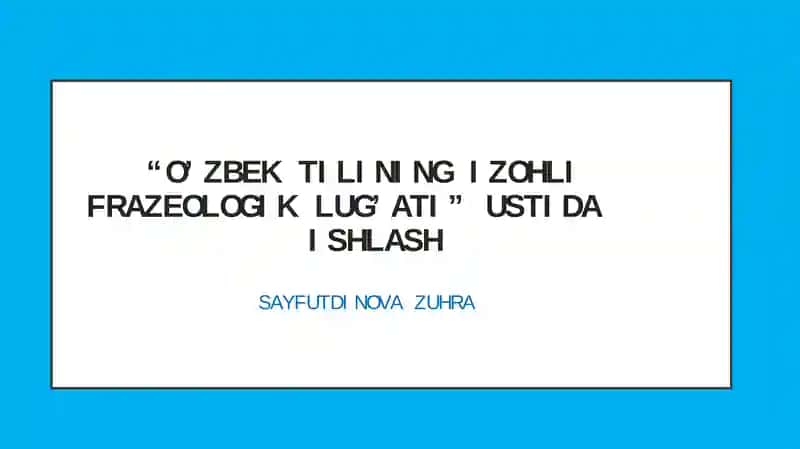"O’zbek tilining izohlifrazeologiklug’ati"
