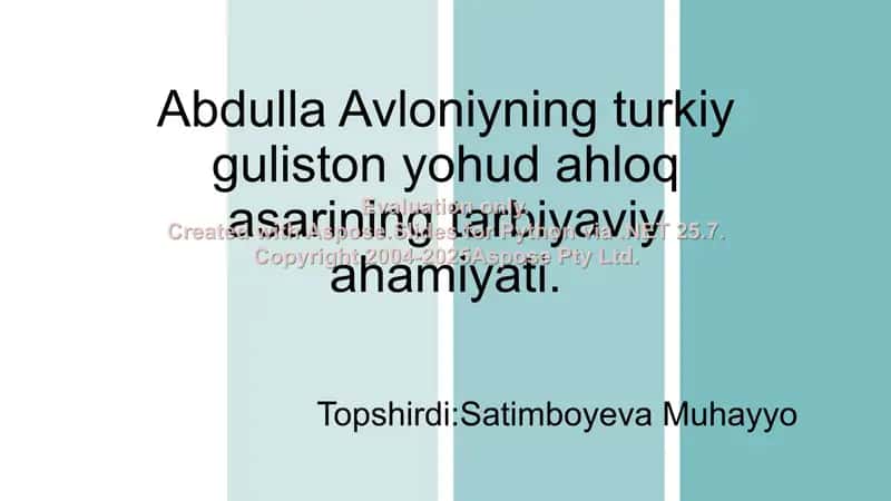 Abdulla Avloniyning turkiy guliston yohud ahloq asarining tarbiyaviy ahamiyati 1