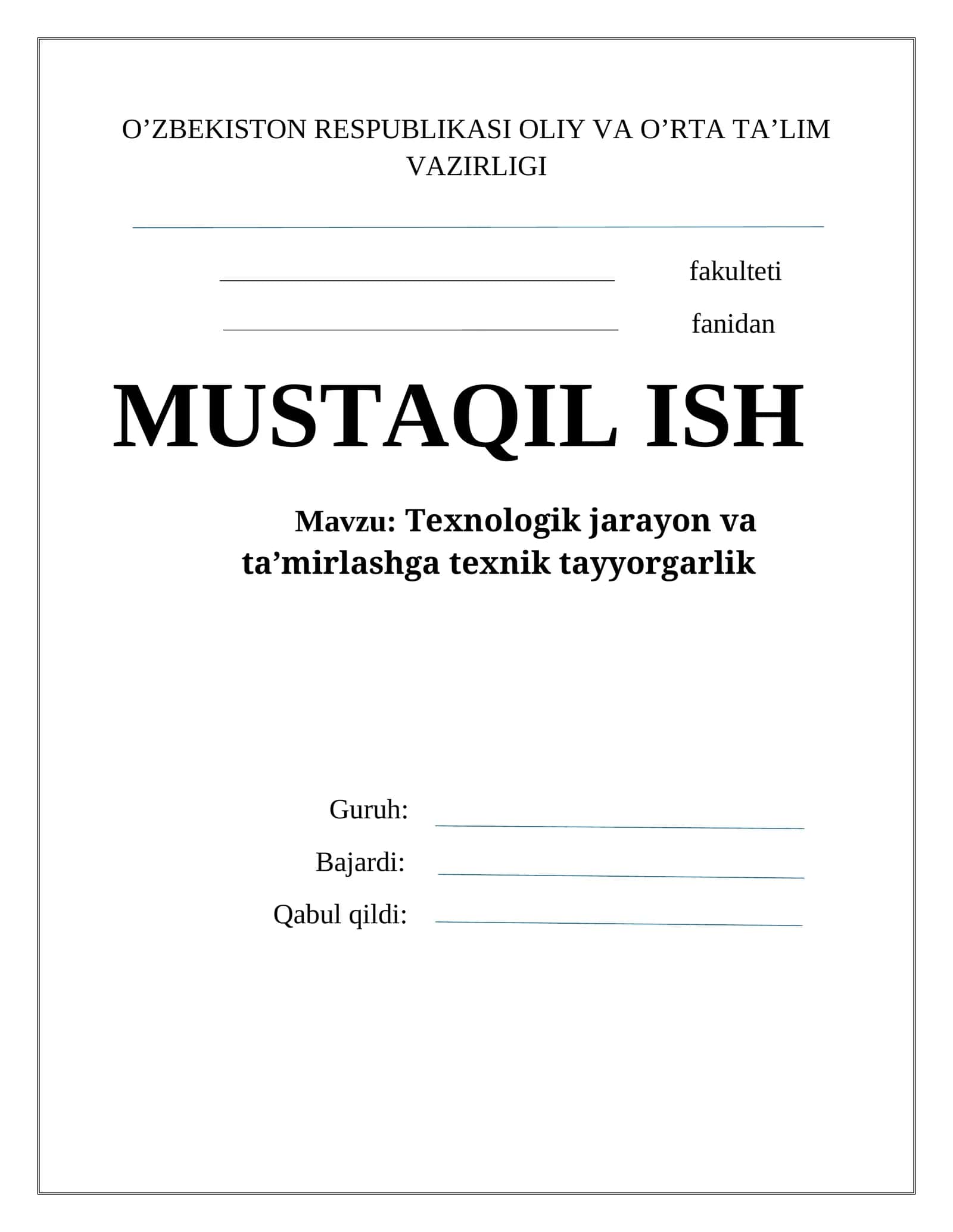 Texnologik jarayon va ta’mirlashga texnik tayyorgarlik 1