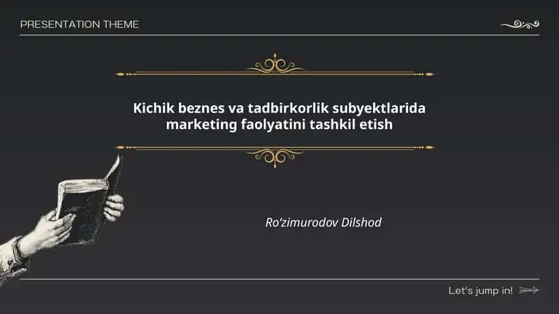 Kichik beznes va tadbirkorlik subyektlarida marketing faolyatini tashkil etish 1