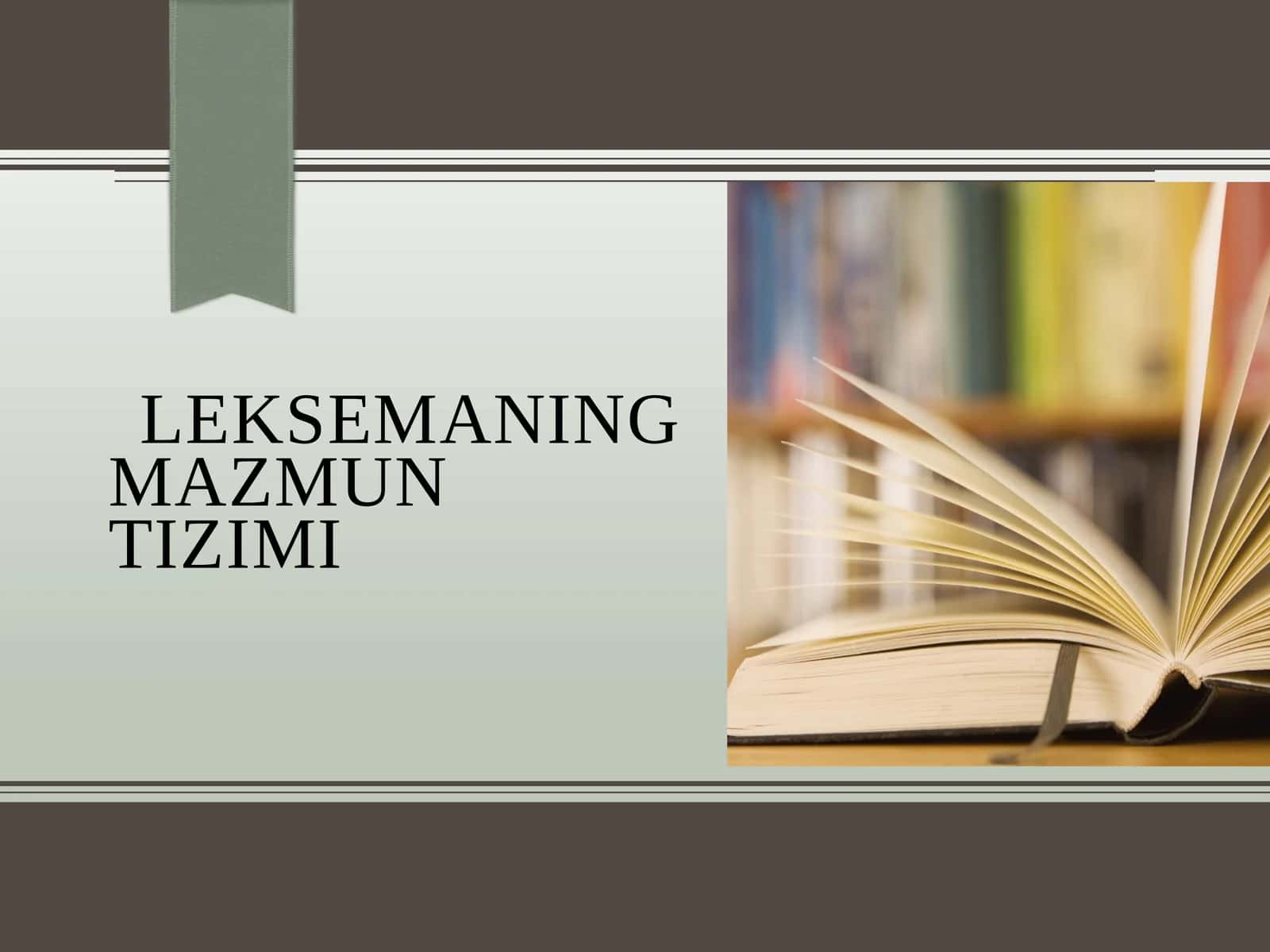 Leksemaning mazmuni tizimi 1