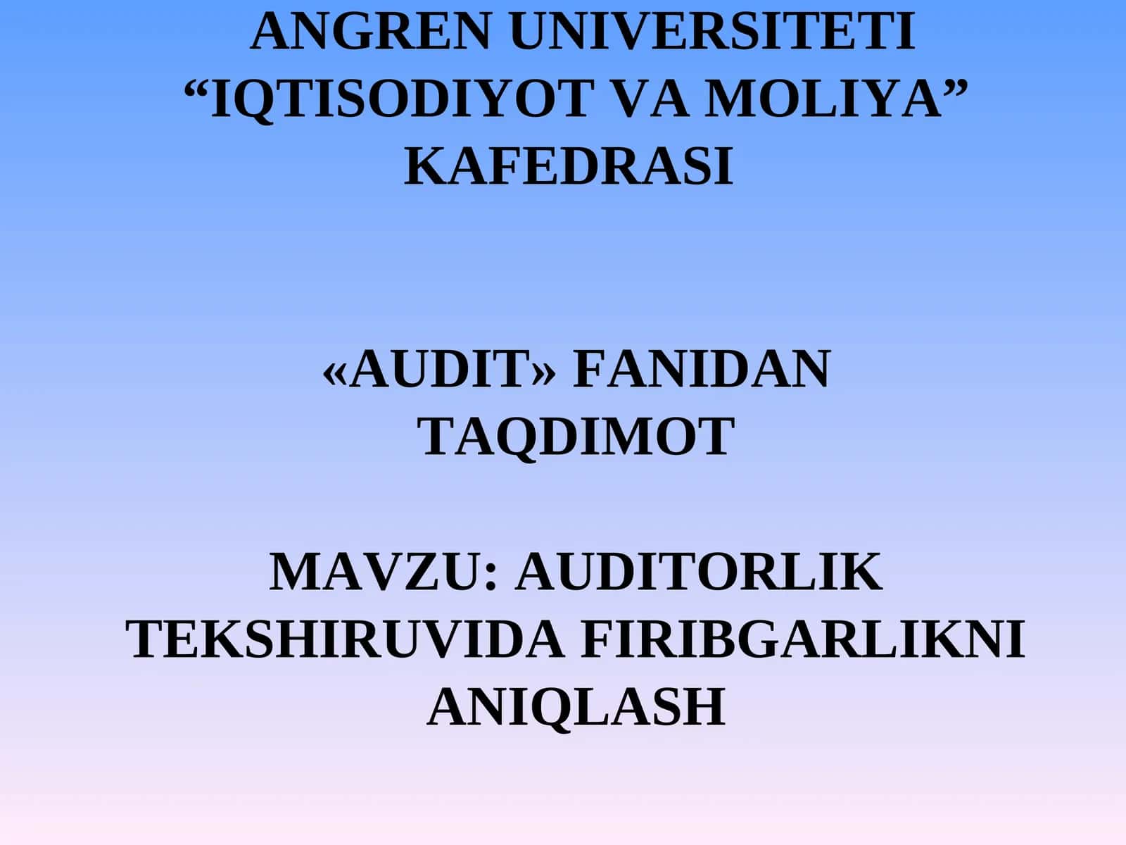 AUDITORLIK TEKSHIRUVIDA FIRIBGARLIKNI ANIQLASH 1