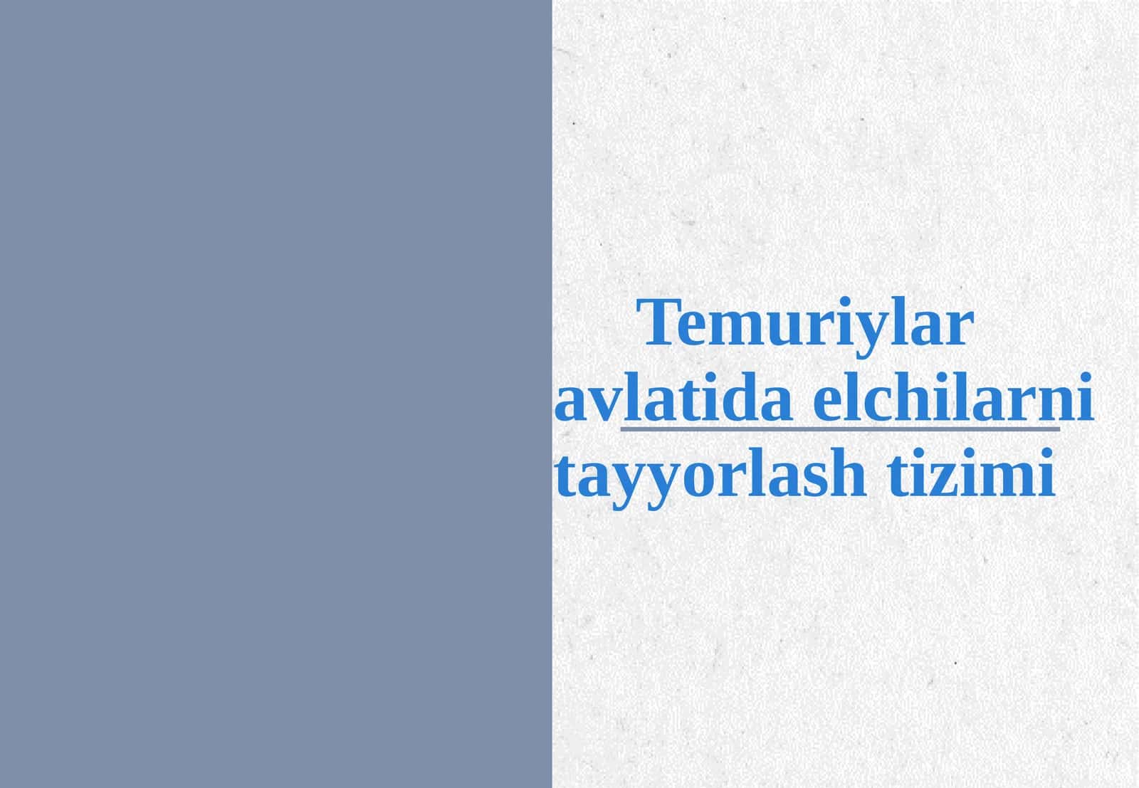Temuriylar davlatida elchilarni tayyorlash tizimi 1