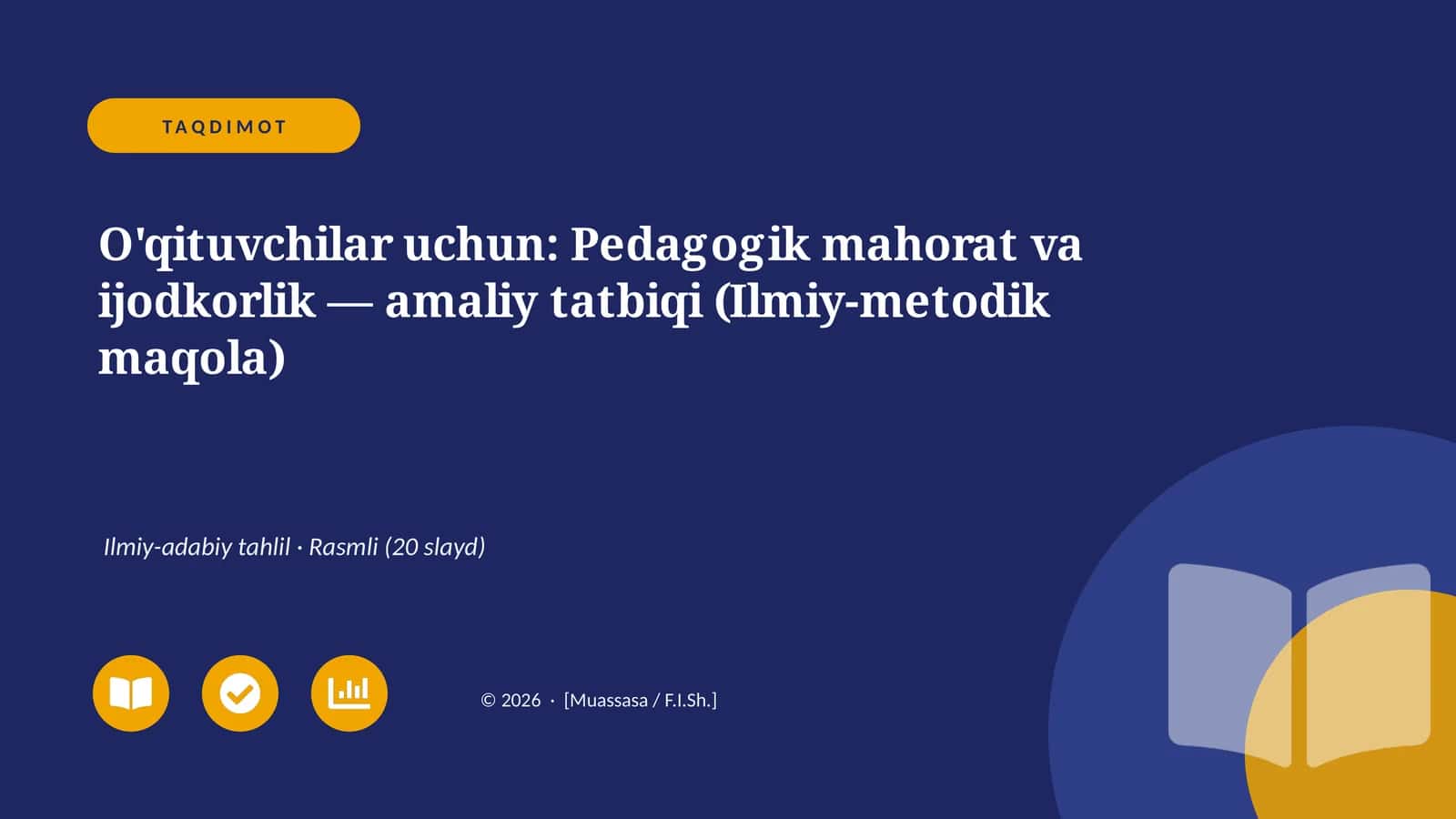 O'qituvchilar uchun: Pedagogik mahorat va ijodkorlik — amaliy tatbiqi (Ilmiy-metodik maqola) 1