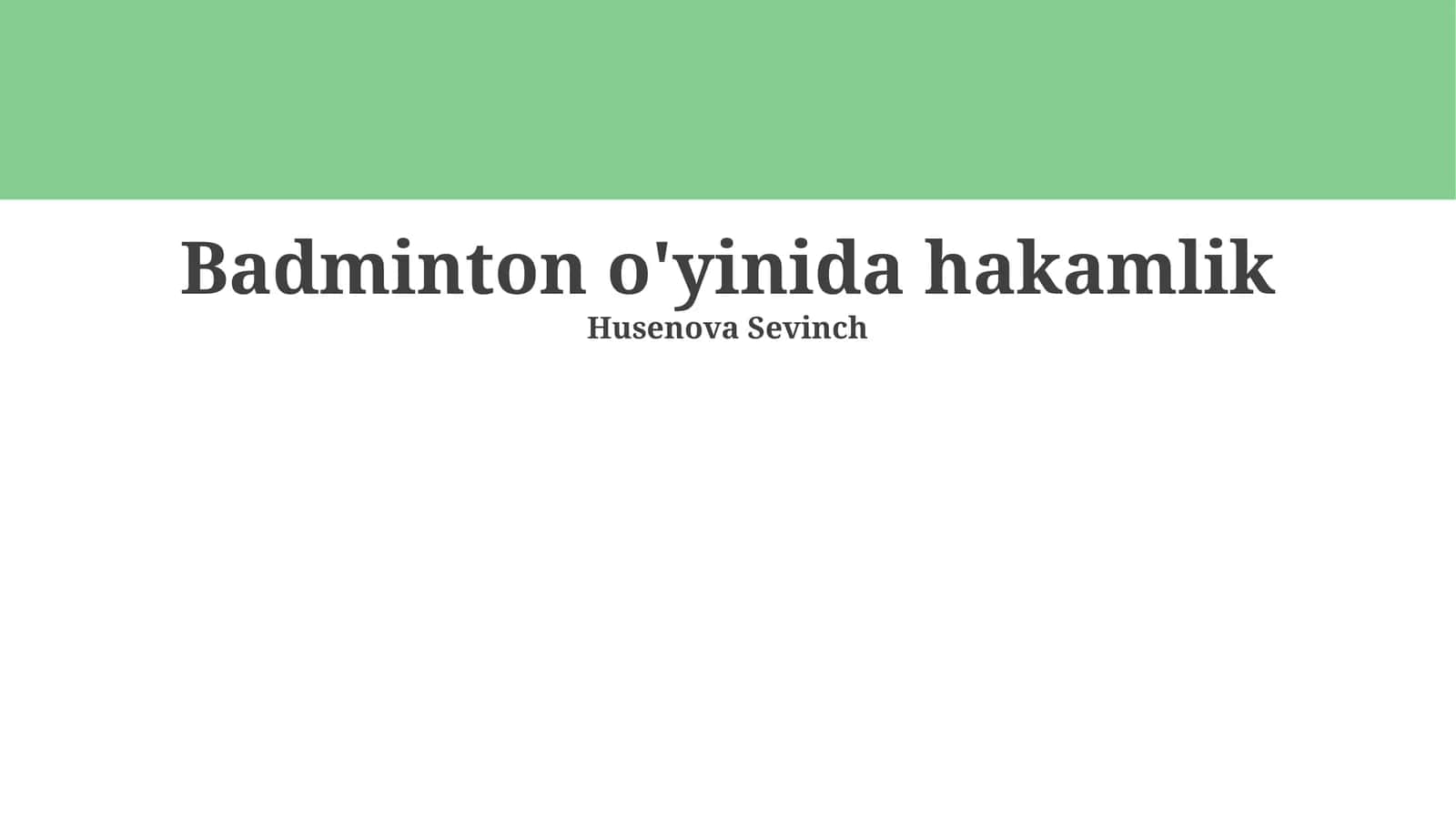 Badminton Hakamligining Asosiy Qoidalari 1