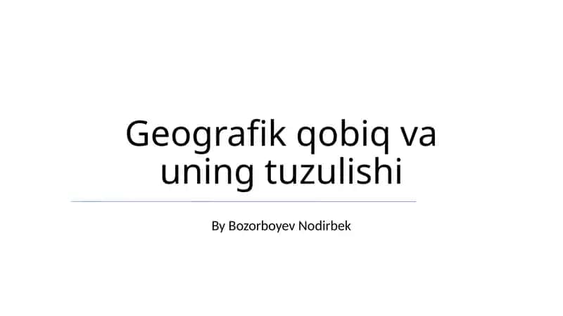 Geografik qobiq va uning tuzulishi 1