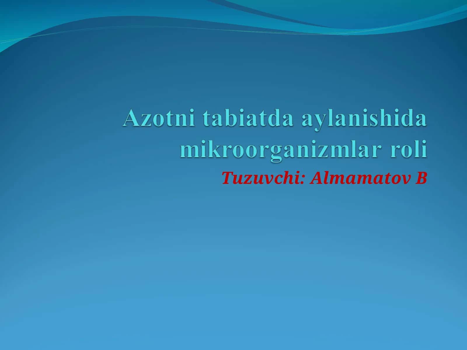Tabiatda azot alamashinuvi umumiy qonuniyatlari 1