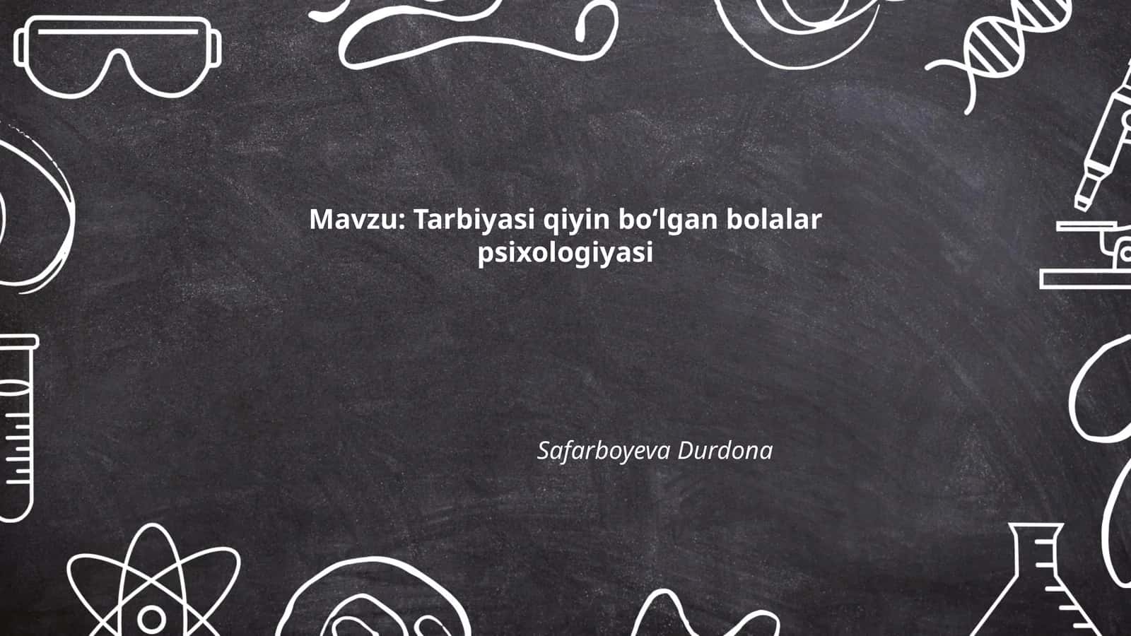 Tarbiyasi qiyin boʻlgan bolalar psixologiyasi 1