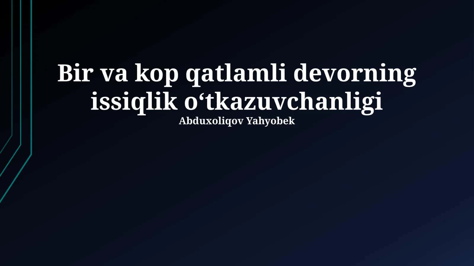Ko'p qatlamli devorning issiqlik o‘tkazuvchanligi 1