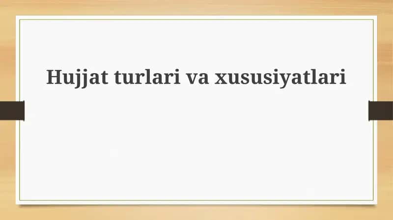 Hujjatturlarivaxususiyatlari 1
