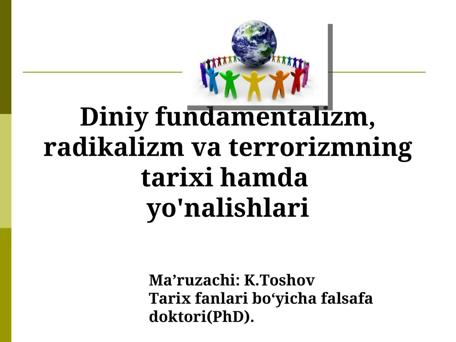 Diniy fundamentalizm, radikalizm va terrorizmning tarixi hamdardoshlari 1