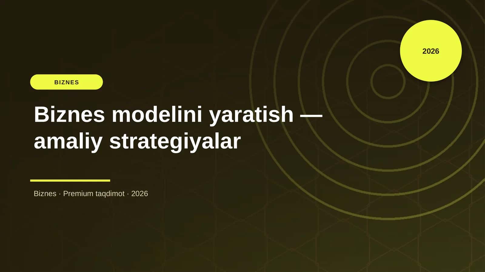 Biznes modelini yaratish — amaliy strategiyalar 1