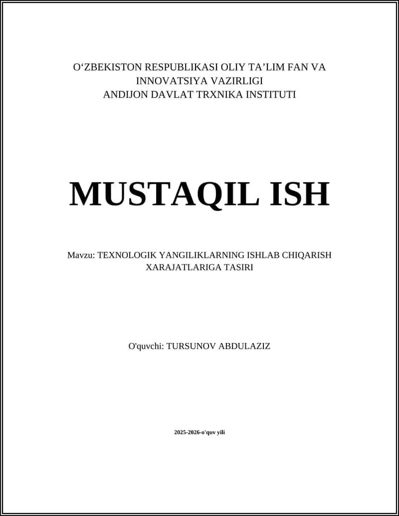 TEXNOLOGIK YANGILIKLARNING ISHLAB CHIQARISH XARAJATLARIGA TASIRI 1