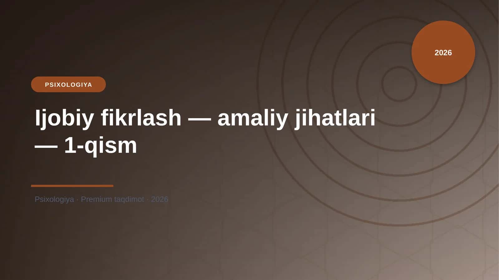 Ijobiy fikrlash — amaliy jihatlari — 1-qism 1