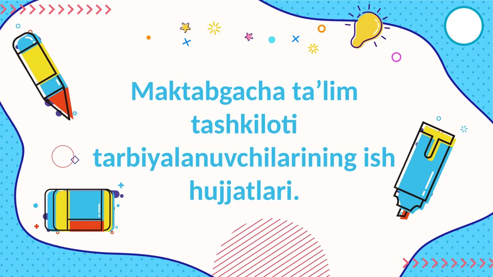 Maktabgacha ta’lim tashkiloti tarbiyalanuvchilarining ish hujjatlari. slayd 1