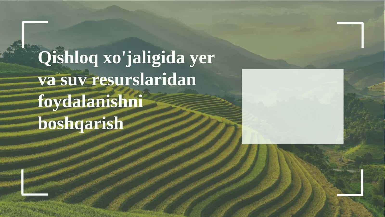 Qishloq xo'jaligida yer va suv resurslaridan foydalanishni boshqarish 1