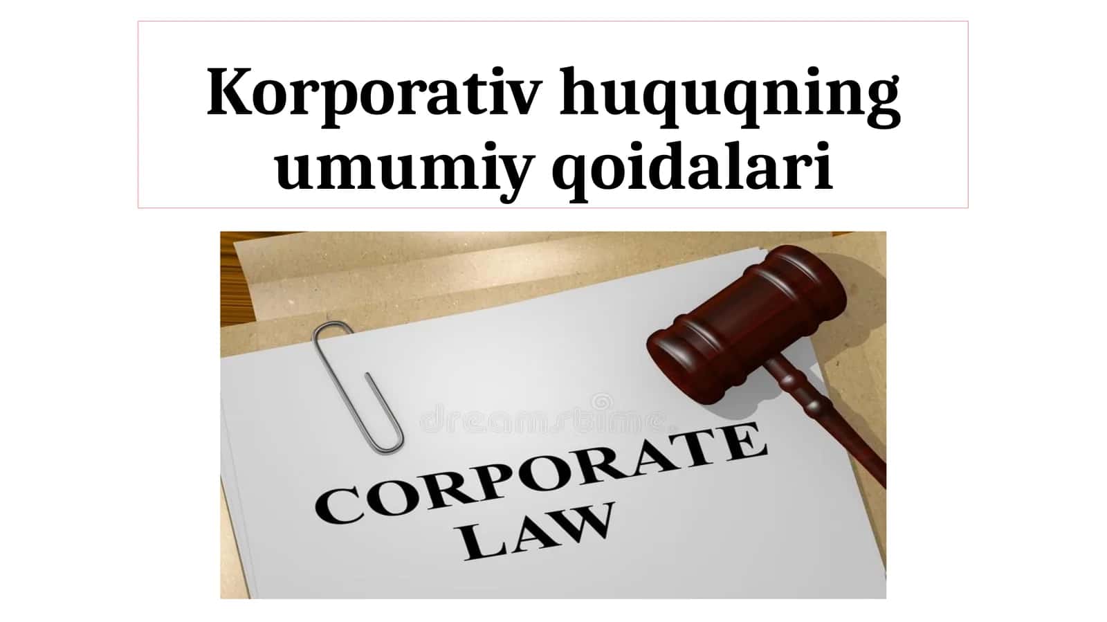 Korporativ huquqning umumiy qoidalari 1
