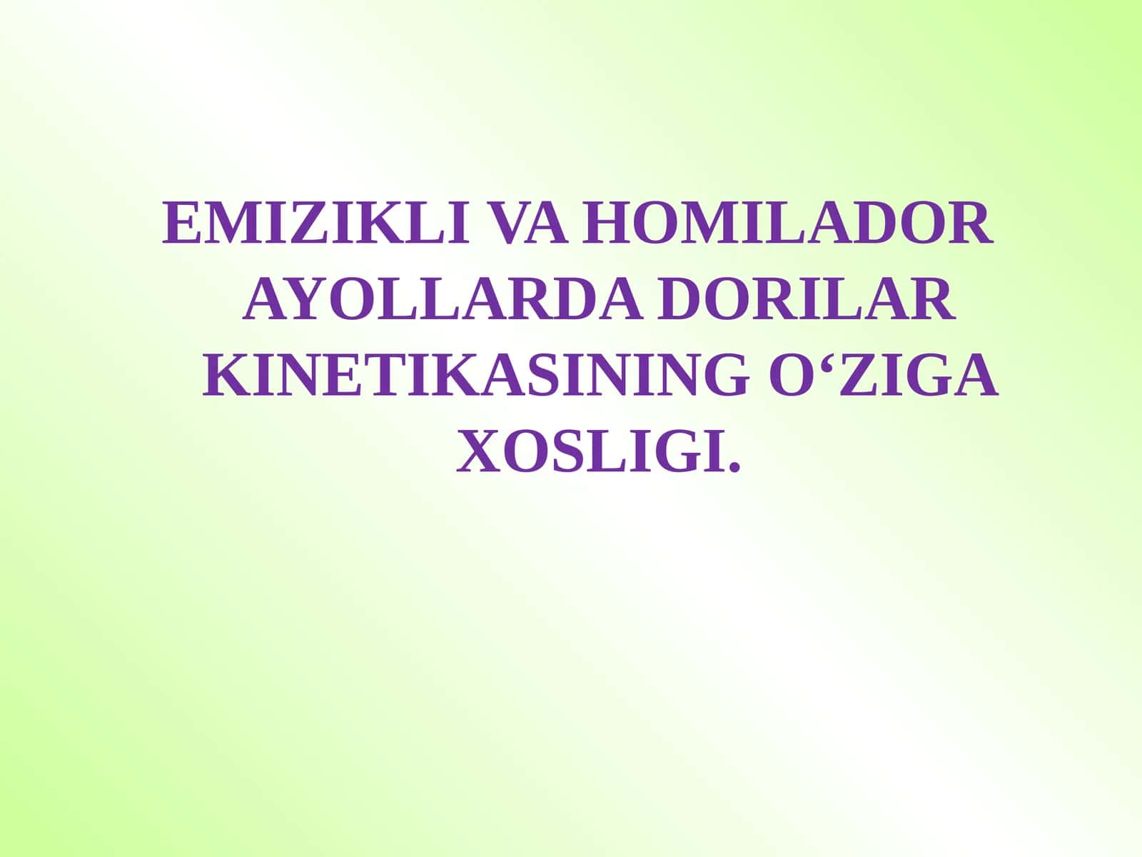 HOMILADOR AYOLLARDA DORILAR KINETIKASINING O‘ZIGA XOSLIGI 1
