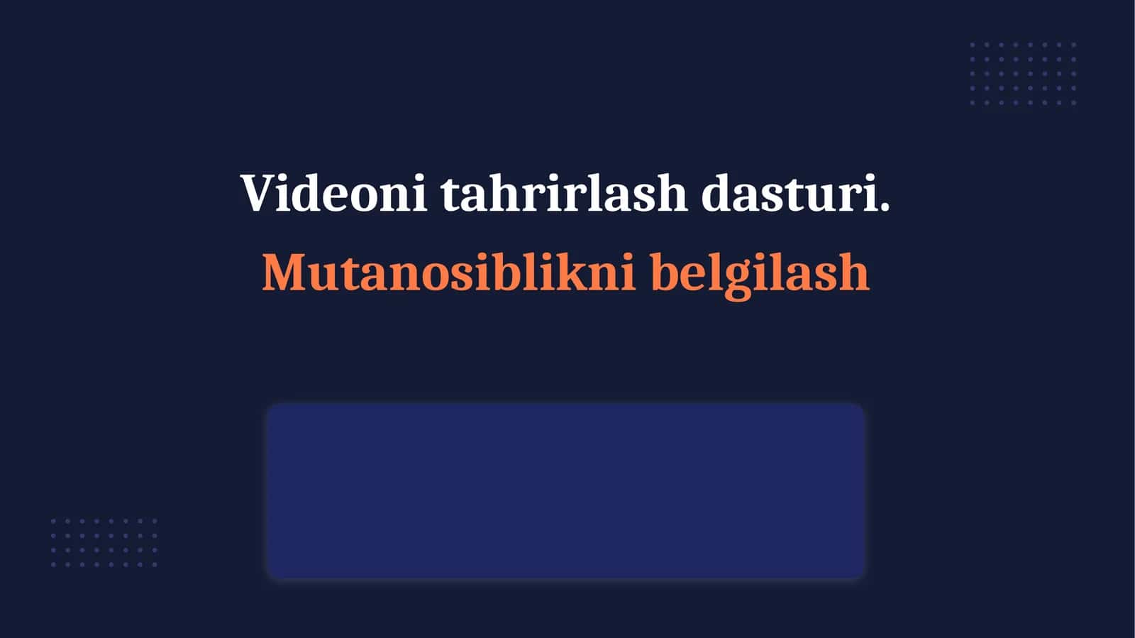 Videoni tahrirlash dasturi. 1