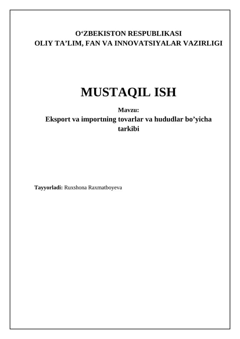 Eksport va importning tovarlar va hududlar bo’yicha tarkibi 1