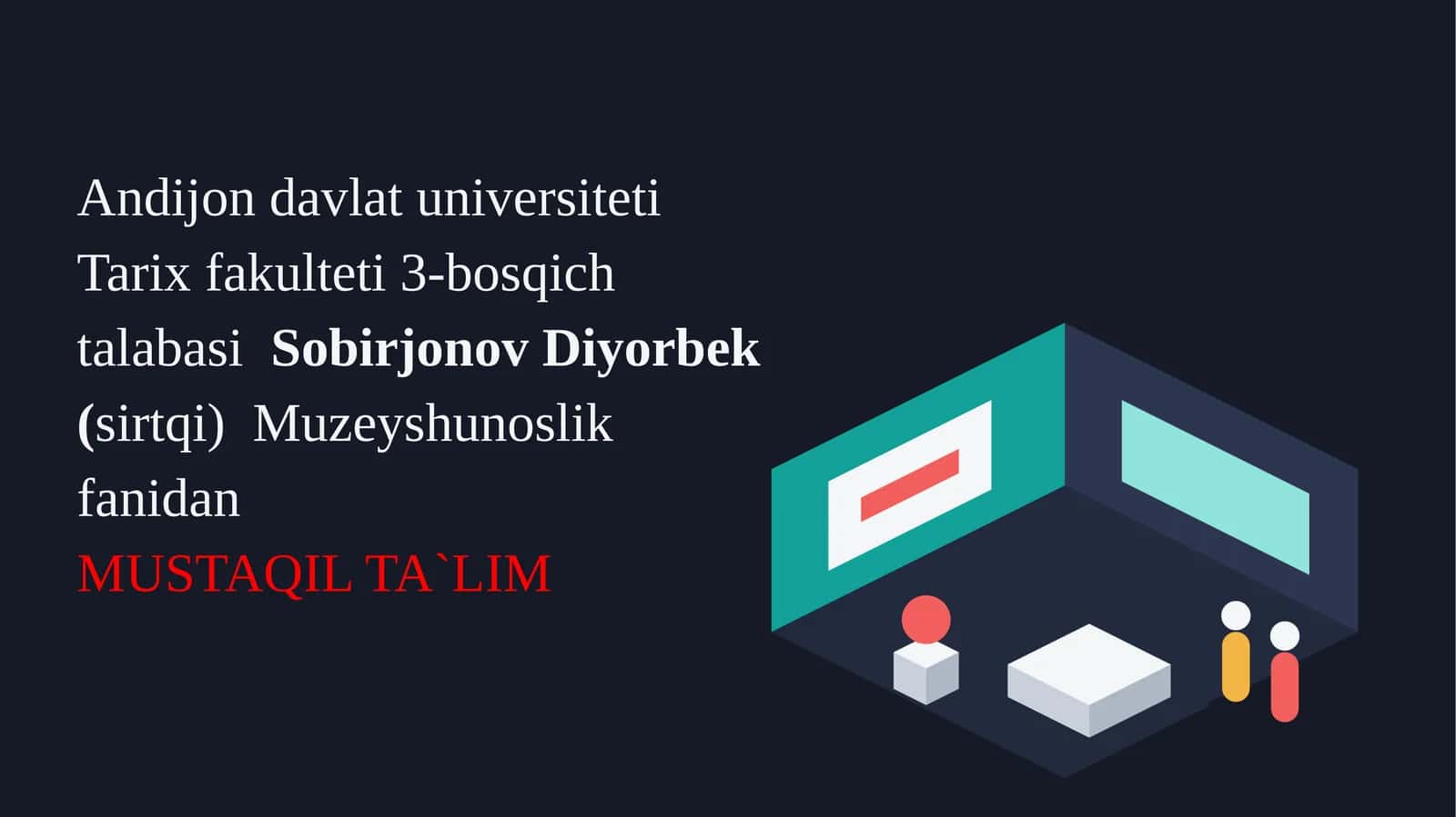 Muzeyshunoslik fanidan Mustaqil Ta'lim 1
