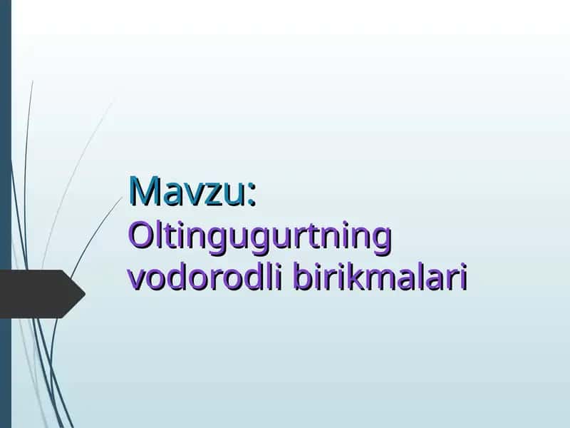Oltingugurtning vodorodli birikmalari 1
