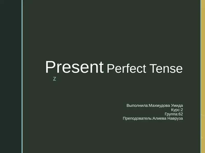 Present Perfect Tense 1