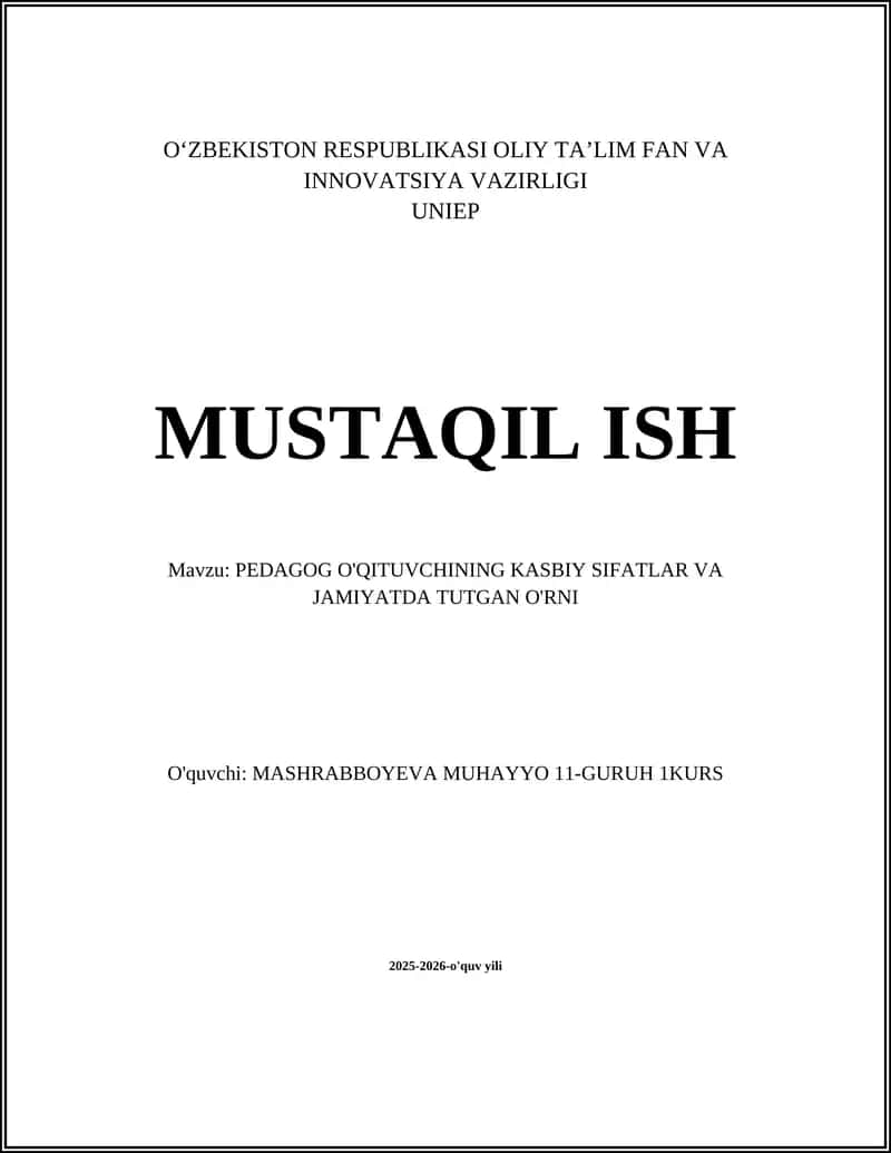 PEDAGOG O'QITUVCHINING KASBIY SIFATLAR VA JAMIYATDA TUTGAN O'RNI 1