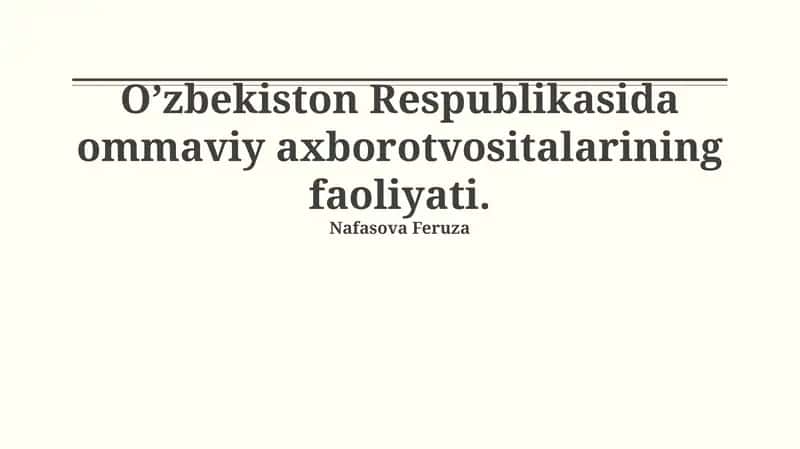 O’zbekiston Respublikasida ommaviy axborot vositalarining faoliyati 1