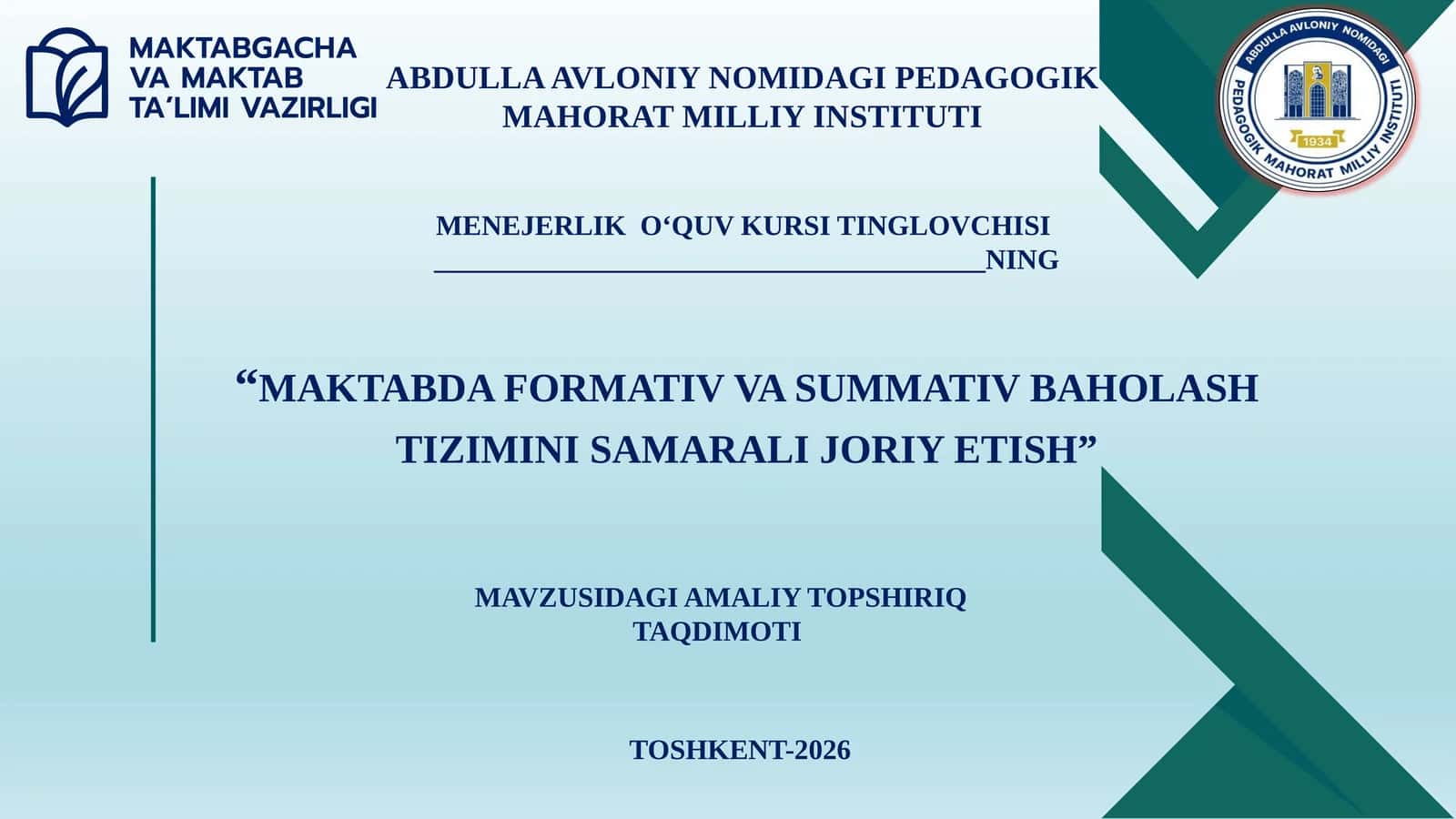 MAKTABDA FORMATIV VA SUMMATIV BAHOLASH TIZIMINI SAMARALI JORIY ETISH 1