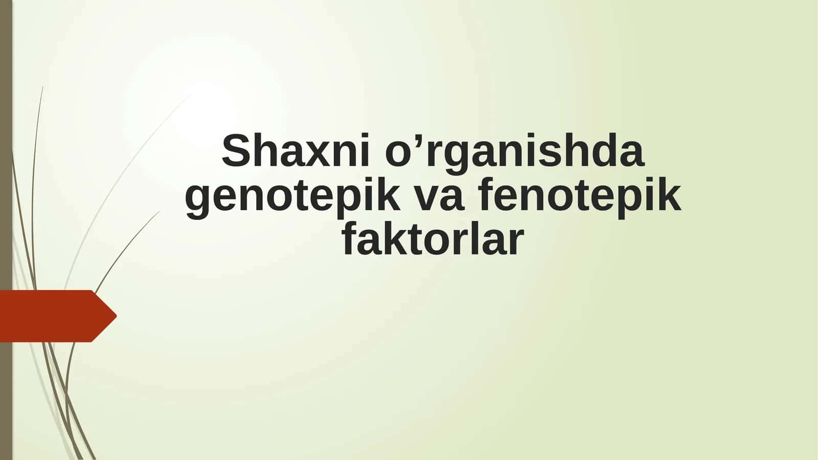 Shaxsnio‘rganishdagenotipikomillar 1