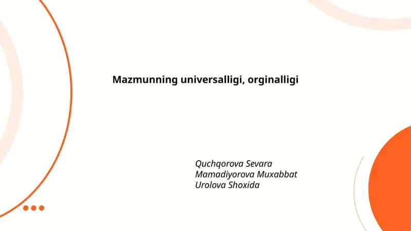 Mazmunning universalligi, orginalligi 1