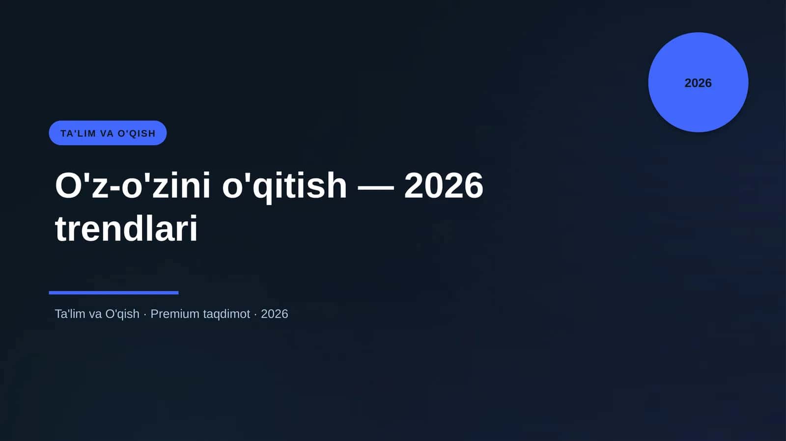 O'z-o'zini o'qitish — 2026 trendlari 1