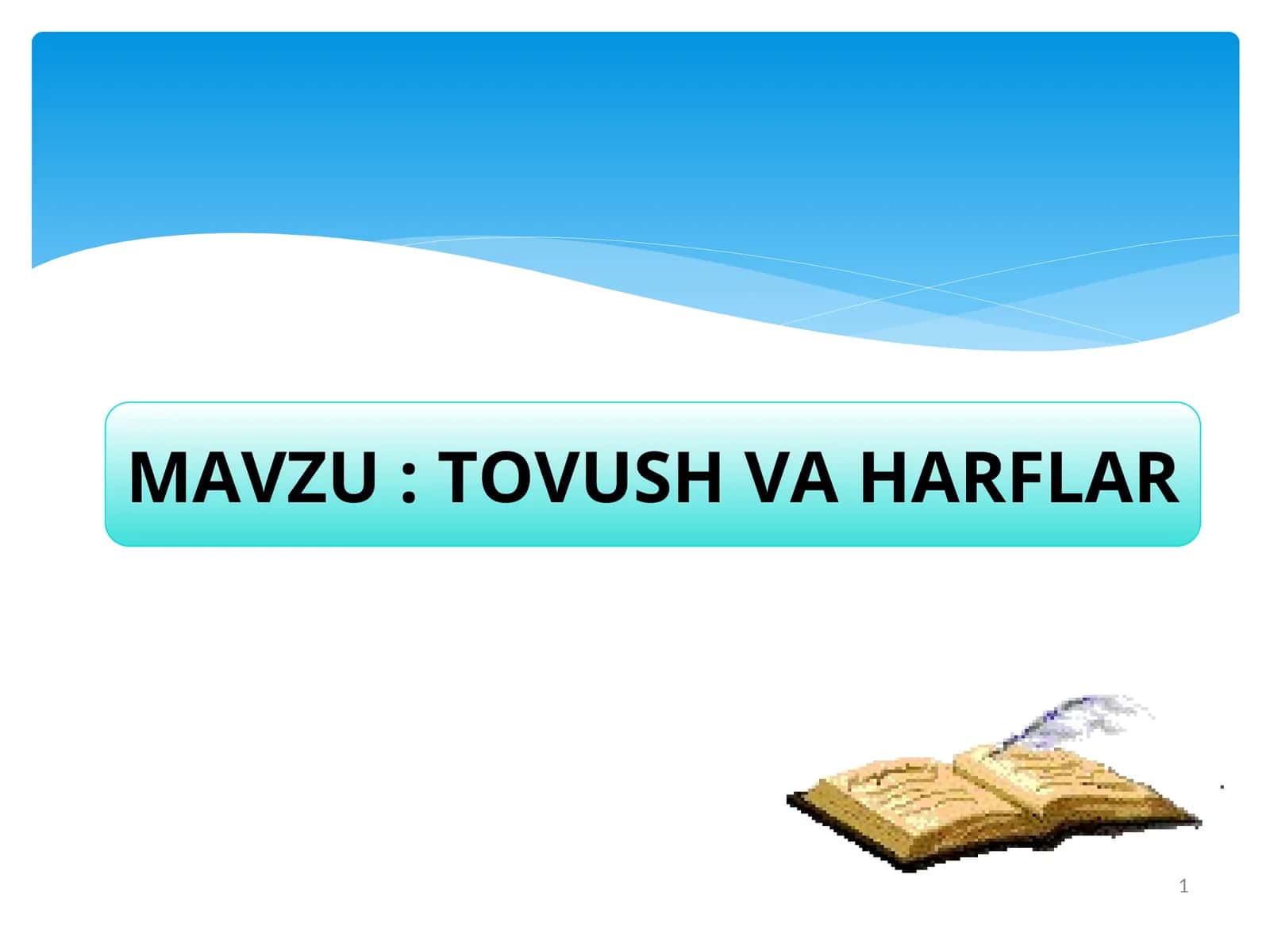 TOVUSH VA HARFLAR 1