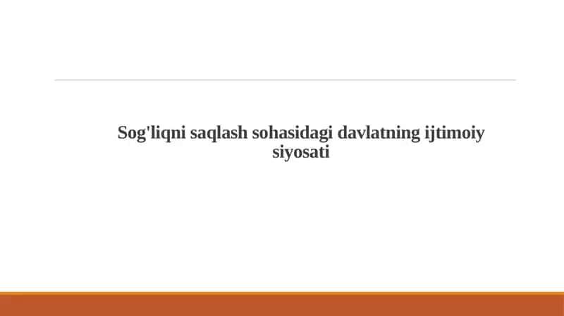 Sog'liqni saqlash sohasida davlatning ijtimoiy siyosati 1