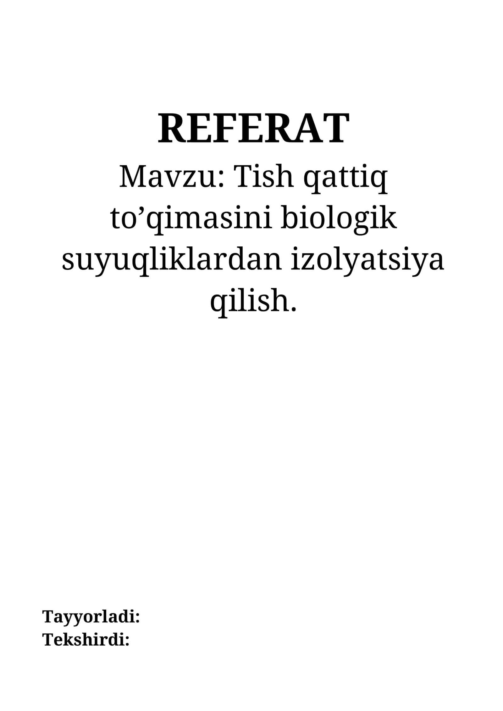 Tish qattiq to’qimasini biologik suyuqliklardan izolyatsiya qilish 1