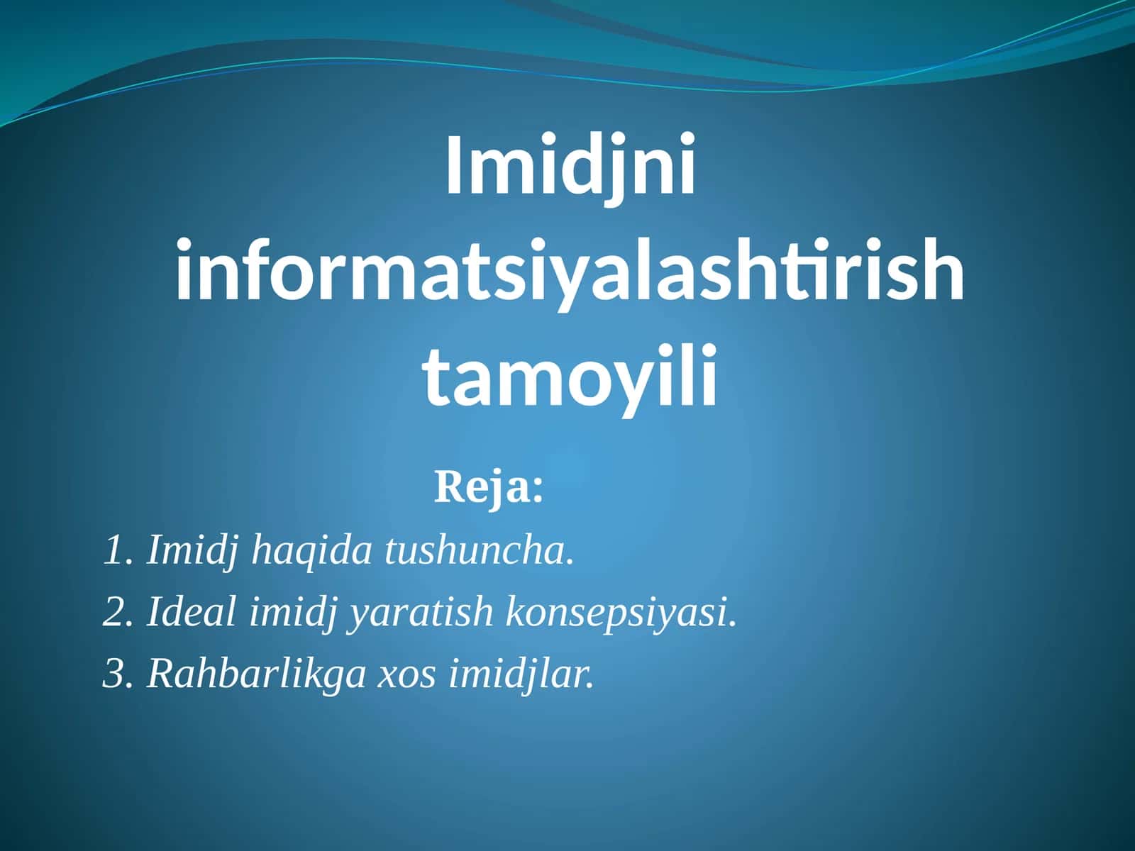 Imidjni informatsiyalashtirish tamoyili 1