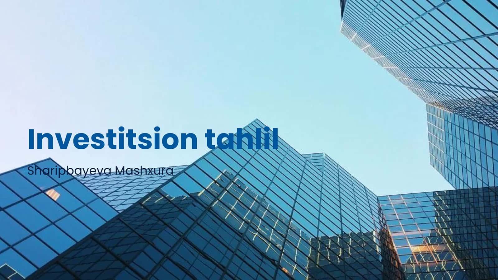 Investitsion tahlil 1