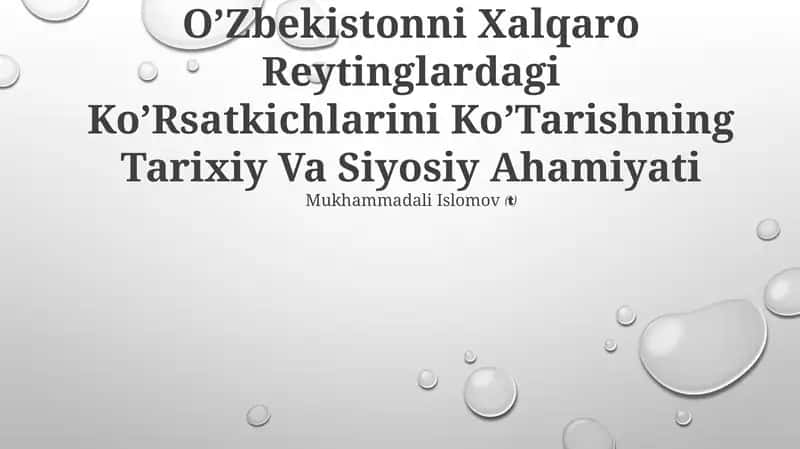 O’Zbekistonni Xalqaro Reytinglardagi Ko’Rsatkichlarini Ko’Tarishning Tarixiy Va Siyosiy Ahamiyati 1
