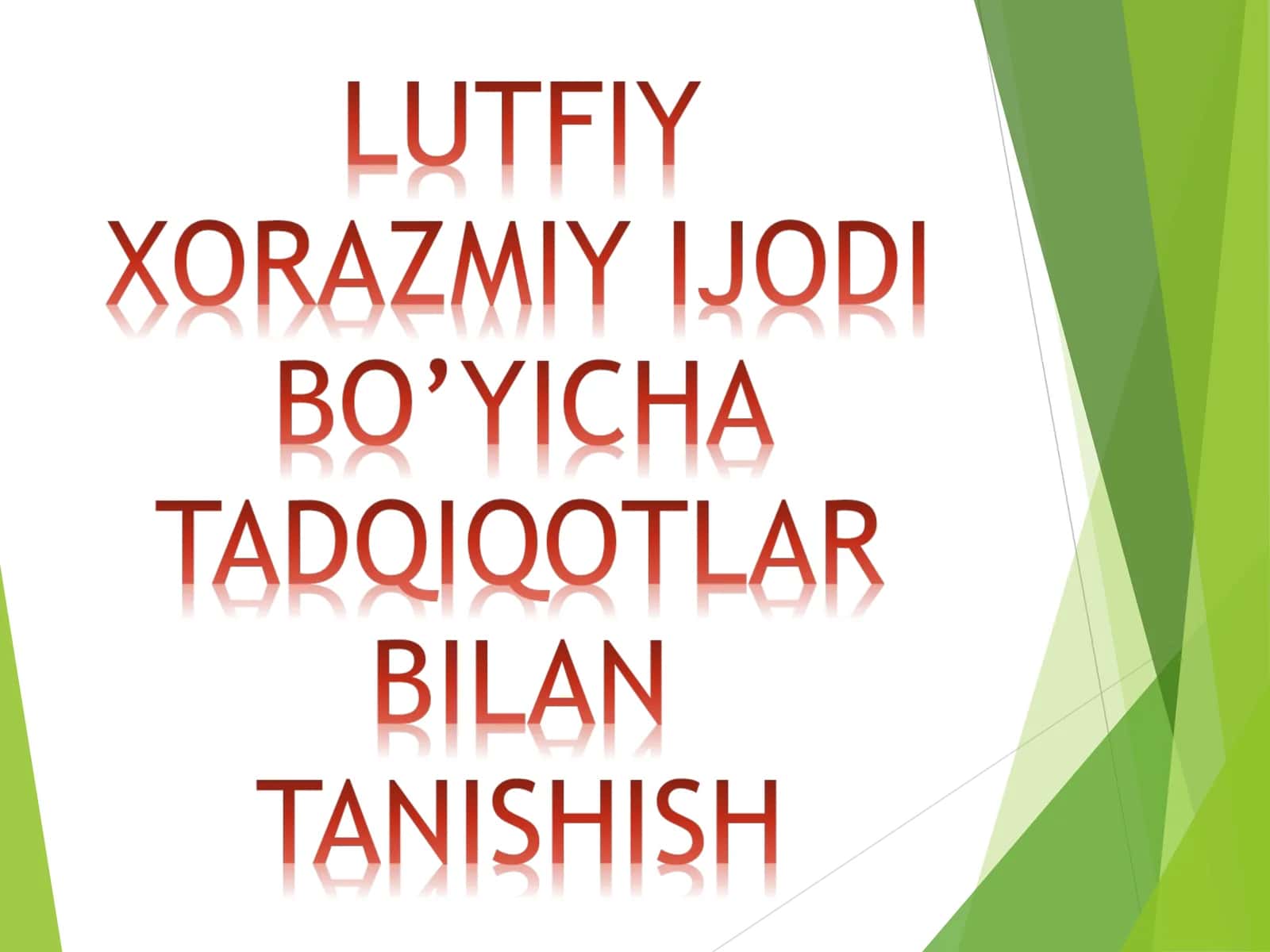 LUTFIY XORAZMIY IJODI BO’YICHA TADQIQOTLAR BILAN TANISHISH 1