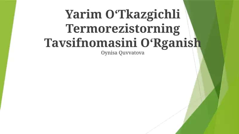 Yarim OʻTkazgichli Termorezistorning Tavsifnomasini OʻRganish 1